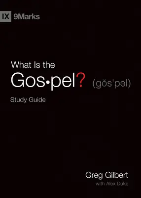 Mi az evangélium? Tanulmányi útmutató - What Is the Gospel? Study Guide