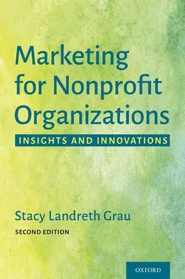 Marketing nonprofit szervezetek számára: Meglátások és innovációk - Marketing for Nonprofit Organizations: Insights and Innovations