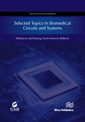 Válogatott témák a biomedicinális áramkörökben és rendszerekben - Selected Topics in Biomedical Circuits and Systems