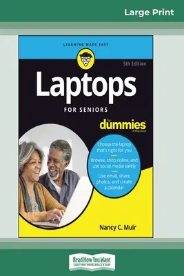 Laptopok idősebbek számára - For Dummies, 5. kiadás (16pt Large Print Edition) - Laptops For Seniors For Dummies, 5th Edition (16pt Large Print Edition)