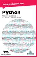 Python interjúkérdések, amelyeket nagy valószínűséggel fel fognak tenni Önnek - Python Interview Questions You'll Most Likely Be Asked