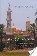 Konfliktus és együttműködés: Keresztény-muszlim kapcsolatok a mai Egyiptomban - Conflict & Cooperation: Christian-Muslim Relations in Contemporary Egypt