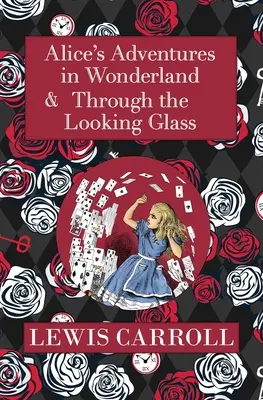 Az Alice Csodaországban omnibusz, amely tartalmazza az Alice kalandjai Csodaországban és a Tükrön keresztül (az eredeti John Tenniel-illusztrációkkal) - The Alice in Wonderland Omnibus Including Alice's Adventures in Wonderland and Through the Looking Glass (with the Original John Tenniel Illustrations