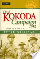 A Kokoda-kampány 1942: Mítosz és valóság - The Kokoda Campaign 1942: Myth and Reality