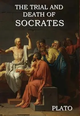 Szókratész pere és halála - The Trial and Death of Socrates