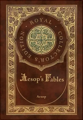 Aesopus meséi (Royal Collector's Edition) (tokkal, laminált keményfedeles borítóval) - Aesop's Fables (Royal Collector's Edition) (Case Laminate Hardcover with Jacket)