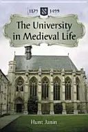 Az egyetem a középkori életben, 1179-1499 - University in Medieval Life, 1179-1499