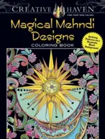 Creative Haven Varázslatos Mehndi minták színezőkönyv: Feltűnő minták drámai fekete háttéren - Creative Haven Magical Mehndi Designs Coloring Book: Striking Patterns on a Dramatic Black Background