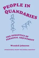 Emberek a dilemmákban: A személyes alkalmazkodás szemantikája - People in Quandaries: The Semantics of Personal Adjustment