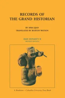 A nagy történetíró feljegyzései: Han-dinasztia, 2. kötet - Records of the Grand Historian: Han Dynasty, Volume 2