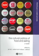 Az étel és az evés kulturális politikája: A Reader - The Cultural Politics of Food and Eating: A Reader