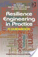 Rugalmassági tervezés a gyakorlatban: A Guidebook - Resilience Engineering in Practice: A Guidebook