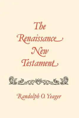 A reneszánsz Újszövetség: Máté 8-19 - The Renaissance New Testament: Matthew 8-19