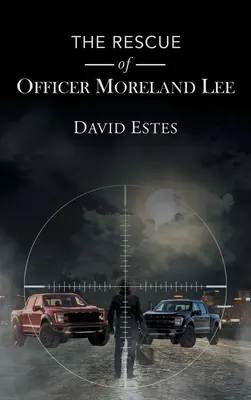 Moreland Lee rendőr megmentése - The Rescue of Officer Moreland Lee