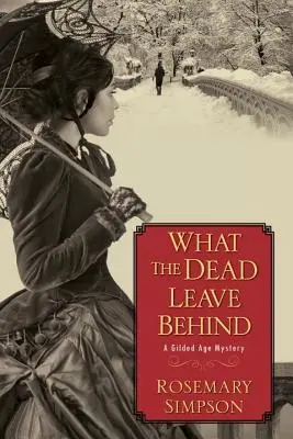 Amit a halottak hátrahagynak - What the Dead Leave Behind