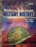 Modern amerikai hadtörténelem - Modern American Military History