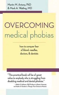 Az orvosi fóbiák leküzdése - Overcoming Medical Phobias