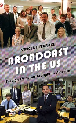 Adás az Egyesült Államokban: Külföldi tévésorozatok Amerikába hozva - Broadcast in the U.S.: Foreign TV Series Brought to America