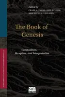 A Teremtés könyve: Összeállítás, recepció és értelmezés - The Book of Genesis: Composition, Reception, and Interpretation