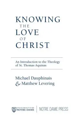 A Krisztus szeretetének megismerése: Kétnyelvű kiadás - The Knowing the Love of Christ: A Bilingual Edition