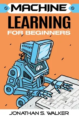 Gépi tanulás kezdőknek - Machine Learning For Beginners