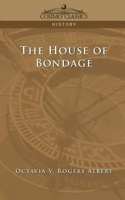 A rabság háza - The House of Bondage