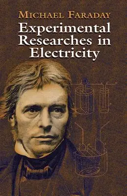 Kísérleti kutatások az elektromosság területén - Experimental Researches in Electricity