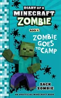 Egy Minecraft zombi naplója 6. könyv: A zombi táborba megy - Diary of a Minecraft Zombie Book 6: Zombie Goes to Camp