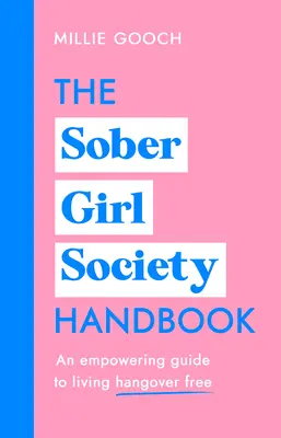 A Józan Lányok Társaságának kézikönyve - The Sober Girl Society Handbook