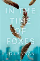 A rókák idején - In the Time of Foxes