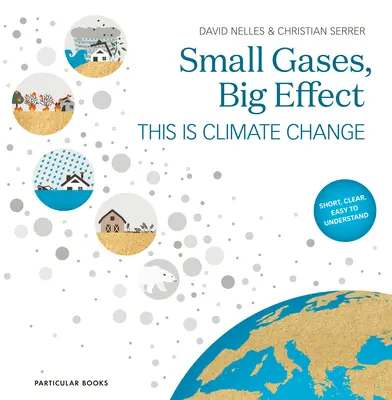 Kis gázok, nagy hatás - Ez az éghajlatváltozás - Small Gases, Big Effect - This Is Climate Change