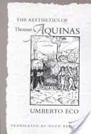 Aquinói Tamás esztétikája - The Aesthetics of Thomas Aquinas