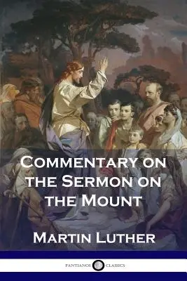 Kommentár a hegyi beszédhez - Commentary on the Sermon on the Mount