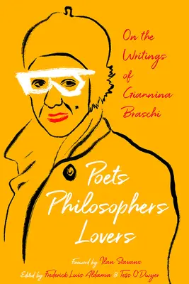 Költők, filozófusok, szerelmesek: Giannina Braschi írásairól - Poets, Philosophers, Lovers: On the Writings of Giannina Braschi