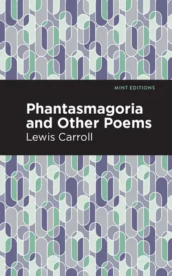 Phantasmagoria és más versek - Phantasmagoria and Other Poems