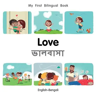 Az első kétnyelvű könyvem-szerelem (angol-bengáli) - My First Bilingual Book-Love (English-Bengali)