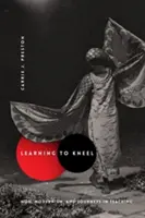 Megtanulni térdelni: Noh, modernizmus és utazások a tanításban - Learning to Kneel: Noh, Modernism, and Journeys in Teaching