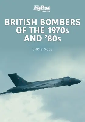 AZ 1970-ES ÉS 80-AS ÉVEK BRIT BOMBÁZÓI - BRITISH BOMBERS OF THE 1970S & 80S