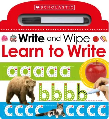 Learn to Write: Scholastic Early Learners (Írj és törölj) - Learn to Write: Scholastic Early Learners (Write and Wipe)