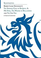 Robert Louis Stevenson: The Strange Case of Dr Jekyll and Mr Hyde, The Master of Ballantrae és The Ebb-tide című művei - The Strange Case of Dr Jekyll and Mr Hyde, The Master of Ballantrae és The Ebb-tide - - Robert Louis Stevenson's The Strange Case of Dr Jekyll and Mr Hyde, The Master of Ballantrae and The Ebb-tide -