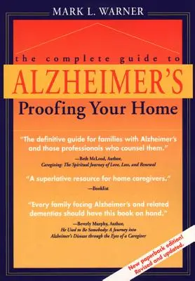 Teljes útmutató az Alzheimer-kór elleni védekezéshez otthonában - The Complete Guide to Alzheimer's Proofing Your Home