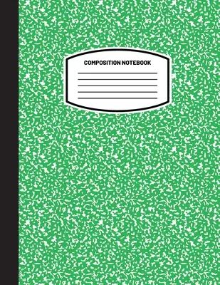 Classic Composition Notebook: (8.5x11) Wide Ruled Lined Paper Lined Paper Notebook Journal (Green) (Notebook for Kids, Teens, Students, Adults) Back to School a - Classic Composition Notebook: (8.5x11) Wide Ruled Lined Paper Notebook Journal (Green) (Notebook for Kids, Teens, Students, Adults) Back to School a