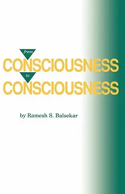 A tudatosságtól a tudatosságig - From Consciousness to Consciousness