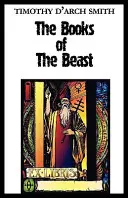 A fenevad könyvei: Útmutató Aleister Crowley mágikus 1. kiadásaihoz - The Books of the Beast: A guide to Aleister Crowley's Magical 1st Editions