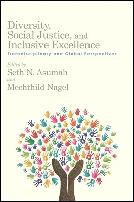 Sokszínűség, társadalmi igazságosság és befogadó kiválóság - Diversity, Social Justice, and Inclusive Excellence