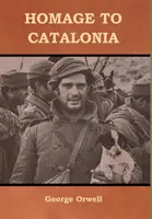 Hódolat Katalóniának - Homage to Catalonia