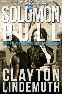 Solomon Bull: When the Friction has its Machine