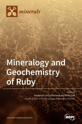 A rubin ásványtana és geokémiája - Mineralogy and Geochemistry of Ruby