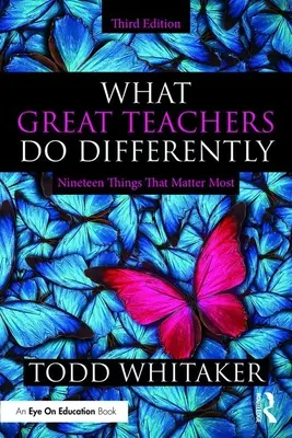 Amit a nagyszerű tanárok másképp csinálnak: Tizenkilenc dolog, ami a legfontosabb - What Great Teachers Do Differently: Nineteen Things That Matter Most