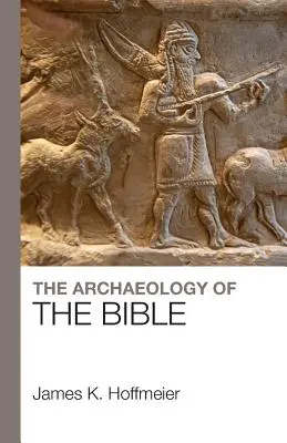 A Biblia régészete - The Archaeology of the Bible